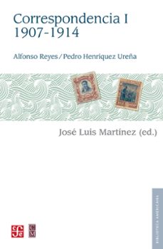 alfonso reyes, pedro henriquez ureña. correspondencia, i: 1907-1914 (ebook)-alfonso reyes-pedro henriquez ureña-9786071671721