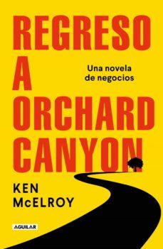 regreso a orchard canyon (ebook)-ken mc elroy-9786073806121