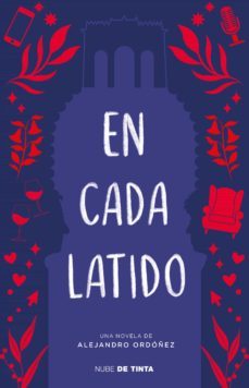 en cada latido (ebook)-alejandro ordoñez-9786073817721