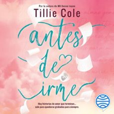 antes de irme (audiolibro)-tillie cole-9786073939621