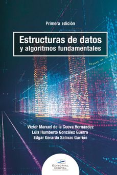estructuras de datos y algoritmos fundamentales-victor manuel de l cueva hernandez-luis humberto gonzalez guerra-9786075016221