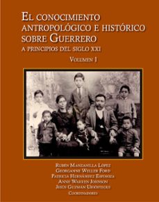 el conocimiento antropologico e historico sobre guerrero (ebook)-9786075396521