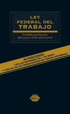 ley federal del trabajo. correlacionada articulo por articulo 2019 (ebook)-jose perez chavez-raymundo fol olguin-9786076294321