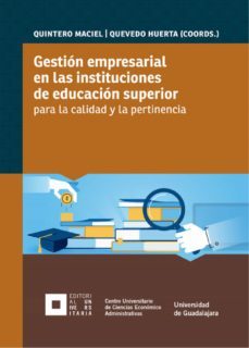 gestion empresarial en las instituciones de educacion superior para la calidad y la pertinencia (ebook)-juan carlos nuñez bustillos-lilia ruiz chavez-luz maria villareal de puga-9786077426721