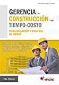 gerencia de construccion y del tiempo-costo: programacion y control de obras (2ª ed.)-walter rodriguez castillejo-9786123041021