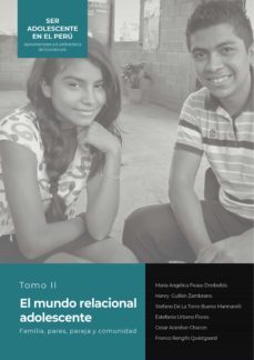el mundo relacional adolescente. familia, pares, pareja y comunidad (ebook)-maria angelica pease dreibelbis-9786123176921