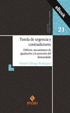 tutela de urgencia y contradictorio (ebook)-daniel colnago rodrigues-9786123256821