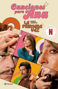 la primera vez: canciones para ana (ebook)-dago garcía-9786287715721