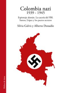 colombia nazi (ebook)-galvis, alberto, silvia donadío-9786287729421