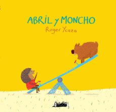 abril y moncho (ebook)-roger ycaza-9786289522921