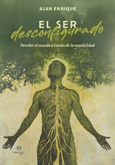 el ser desconfigurado (ebook)-alan enrique-9786313069521