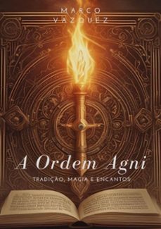 a ordem agni (ebook)-marco vazquez-9786500017021