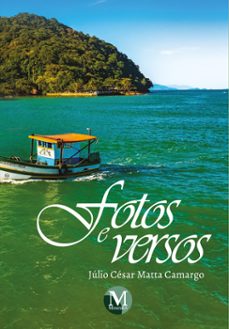 fotos e versos (ebook)-júlio césar matta camargo-9786525144221
