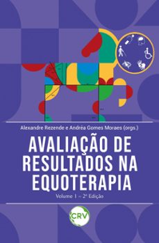 avaliaço de resultados na equoterapia  vol.1 (ebook)-alexandre rezende-andréa gomes moraes-9786525164021