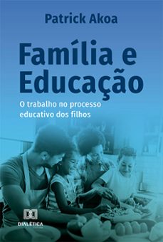 familia e educaço (ebook)-patrick akoa-9786525232621