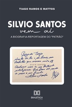 silvio santos vem aí (ebook)-tiago ramos e mattos-9786525252421