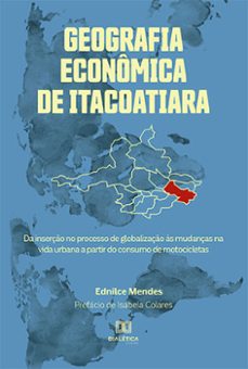 geografia economica de itacoatiara (ebook)-9786525278421