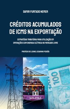 creditos acumulados de icms na exportaço (ebook)-samir furtado nemer-9786527061021