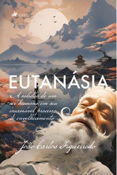 eutanasia (ebook)-joão carlos figueiredo-9786528001521