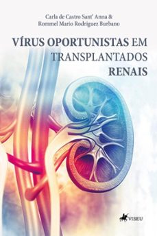 virus oportunistas em transplantados renais (ebook)-carla de castro sant' anna-rommel mario rodriguez burbano-9786528009121