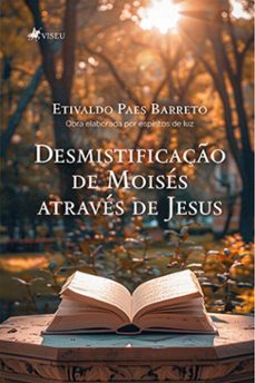 desmistificaço de moises atraves de jesus (ebook)-etivaldo paes barreto-9786528010721