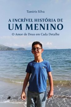 a incrivel historia de um menino (ebook)-tamiris silva-9786528026821