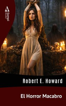 el horror macabro (ebook)-robert e. howard-9786551731921