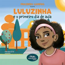 luluzinha e o primeiro dia de aula (ebook)-prazeres campos-9786553557321