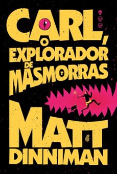 carl, o explorador de masmorras: uma literatura de rpg intergalactica (livro 1 de dungeon crawler carl) (ebook)-matt dinniman-9786555117721