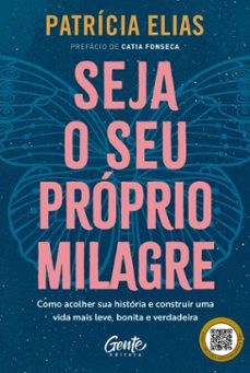 seja o seu proprio milagre (ebook)-patrícia elias-9786555446821