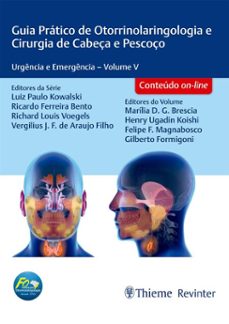 guia pratico de otorrinolaringologia e cirurgia de cabeça e pescoço (ebook)-luiz paulo kowalski-ricardo ferreira bento-richard louis voegels-9786555723021