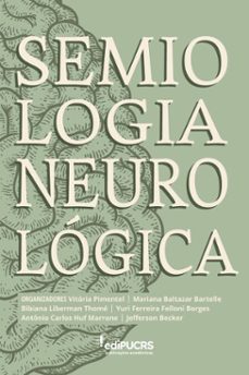 semiologia neurologica (ebook)-vitória pimentel-mariana baltazar bartelle-bibiana liberman thomé-9786556235721