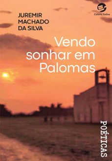 vendo sonhar em palomas (ebook)-juremir machado da silva-9786557592021