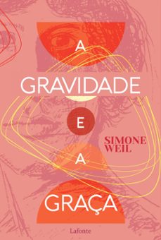 a gravidade e a graça (ebook)-simone weil-9786558703921