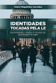 identidades tocadas pela le (ebook)-volnei magalhães carvalho-9786558774921
