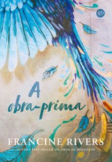 a obra-prima (ebook)-francine rivers-9786559244621