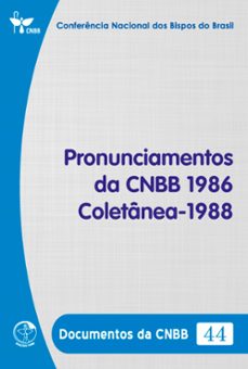 pronunciamentos da cnbb 1986  coletanea  1988 - documentos da cnbb 44 - digital (ebook)-conferência nacional dos bispos do brasil-9786559753321