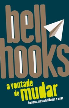 a vontade de mudar (ebook)-bell hooks-9786560080621