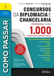 como passar em concursos de diplomacia e chancelaria - 1.000 questes comentadas - 6ª ed - 2025 (ebook)-wander garcia-renan carvalho-9786561205221