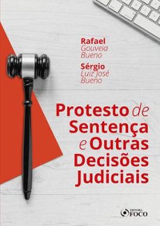 protesto de sentença e outras decises judiciais - 1 ed - 2020. (ebook)-rafael gouveia bueno-sérgio luiz josé bueno-9786561207621
