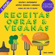 receitas ogras e veganas (ebook)-danilo schwarz-9786590234421