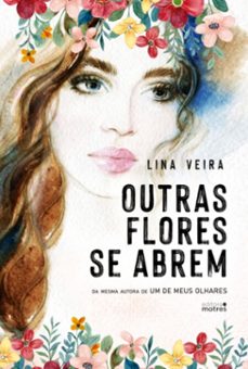outras flores se abrem (ebook)-lina veira-9786599504921