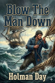 blow the man down: a romance of the coast (ebook)-9786726032921