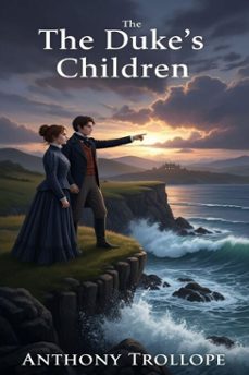 the duke's children (ebook)-anthony trollope-9786726550821