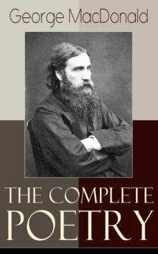 the complete poetry of george macdonald (ebook)-george macdonald-9788026845621
