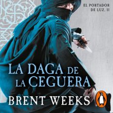 la daga de la ceguera (el portador de luz 2) (audiolibro)-brent weeks-9788401038921