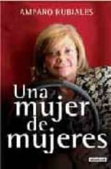 una mujer de mujeres-amparo rubiales-9788403099821