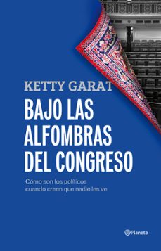 bajo las alfombras del congreso-9788408005421