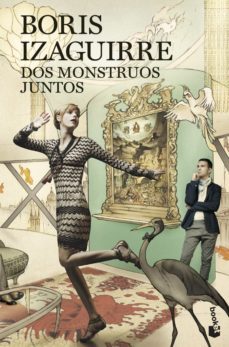 dos monstruos juntos-boris izaguirre-9788408008521