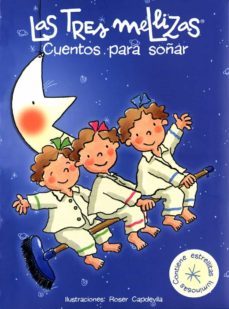 cuentos para irse a dormir con las tres mellizas-roser capdevilla-9788408062721